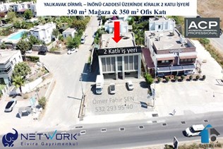 YALIKAVAK İNÖNÜ CADDESİ ÜZERİNDE KİRALIK...